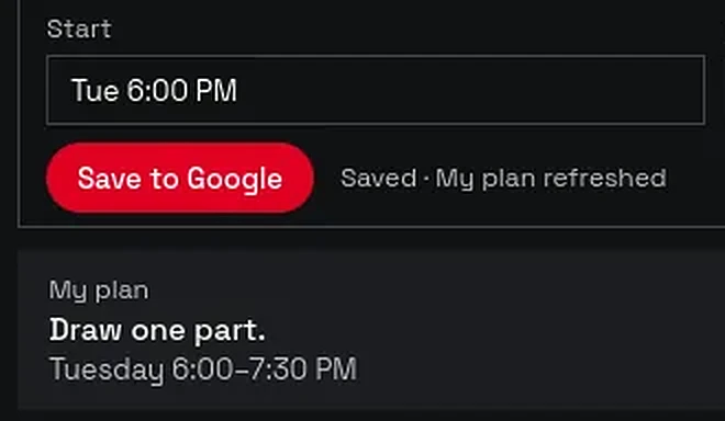 A calendar session saved to Google, and My plan showing Tuesday 6:00 to 7:30 PM.